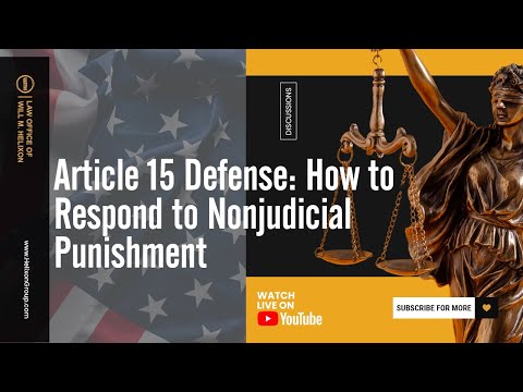 Article 15 Defense: How to Respond to Nonjudicial Punishment