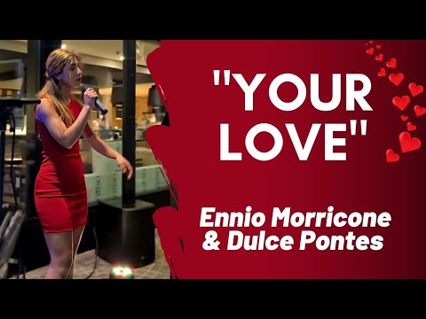 Ennio Morricone - Your love (live by Alessandra Giubilato)