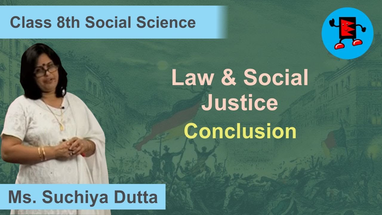 CBSE Class 8 Civics Law & Social Justice Conclusion
