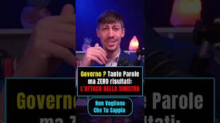 La sinistra “scopre e attacca” il Governo Meloni