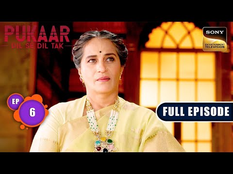 Ateet Ke Chehre | Pukaar - Dil Se Dil Tak - Ep 6 | Full Episode