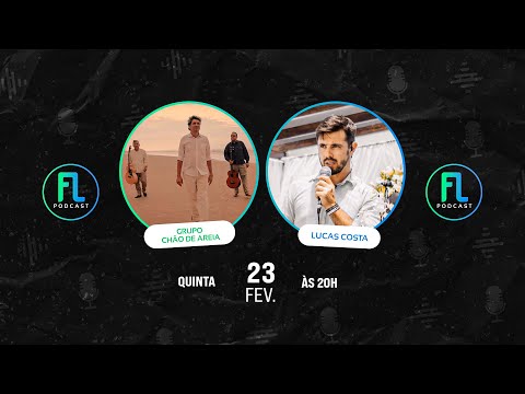 FLCast #06 - FL Filmes recebe o Grupo Chão de Areia.