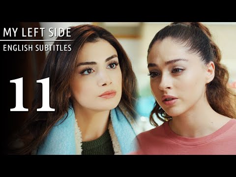 Sol Yanım | My Left Side Episode 11 (English Subtitles)