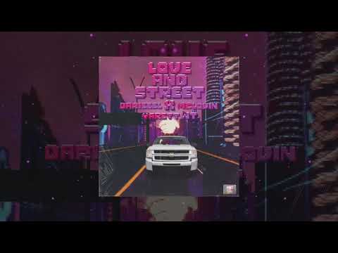 Love And Street-Darieeel Ft Yarett WT & MCLOVIN