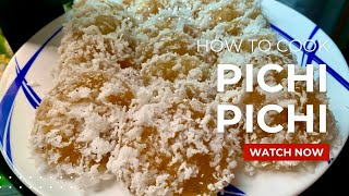PICHI- PICHI RECIPE | USING CASSAVA FLOUR | NO LYE WATER