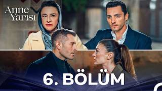 Anne Yarısı 6. Bölüm