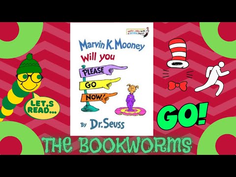 Marvin K. Mooney Will You Please Go Now! - By Dr. Seuss