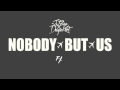 Jbre x Dougie Kent - Nobody But Us 