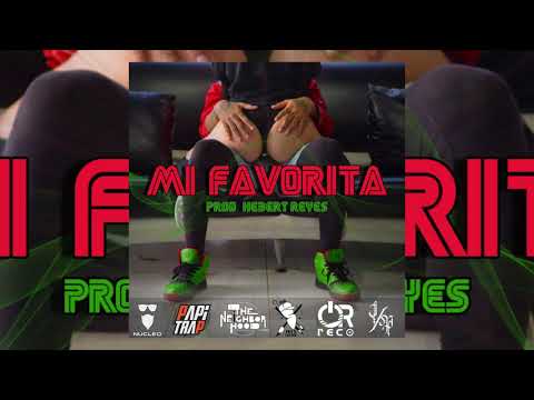 Nucleo Youngmostach - Mi favorita 🔥🍾   ( Prod Hebert Reyes)