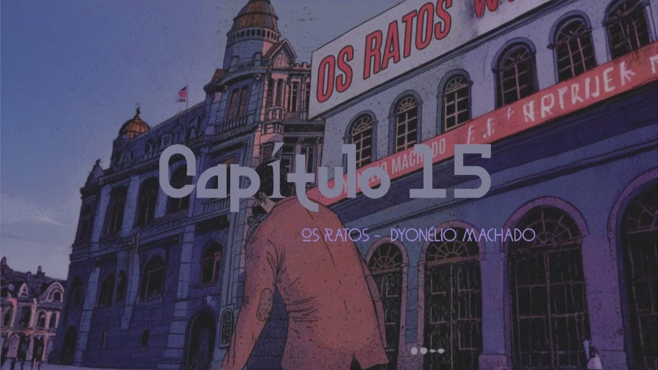 Os Ratos: Capítulo 15 | Dyonélio Machado | (audiolivro pt-br)