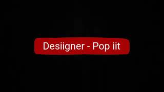 Desiigner - Pop iit