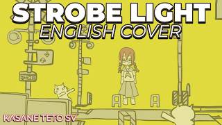 Cover art for Strobe Light (English Cover) - Kasane Teto SV | Powapowa-P/siinamota