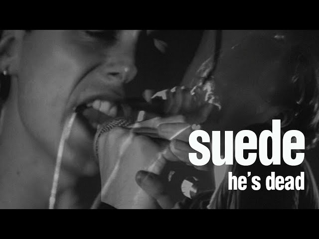  He's Dead (Love & Poison Remastered) 1993 - Suede