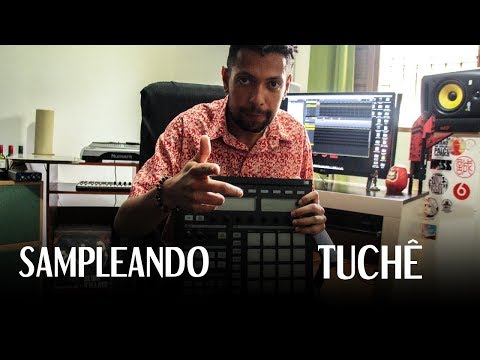 SAMPLEANDO - Rodrigo Tuchê