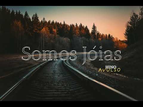 Somos Jóias - Hino Avulso CCB