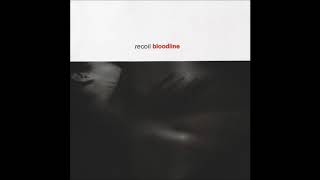 Recoil - Bloodline