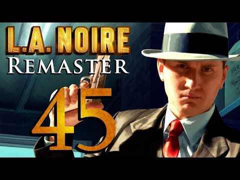 L.A. Noire Remastered playthrough pt45 - The Epic Chase!