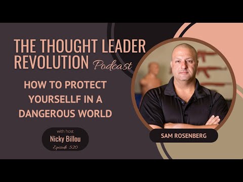 Sam Rosenberg - How To Protect Yourself In A Dangerous World