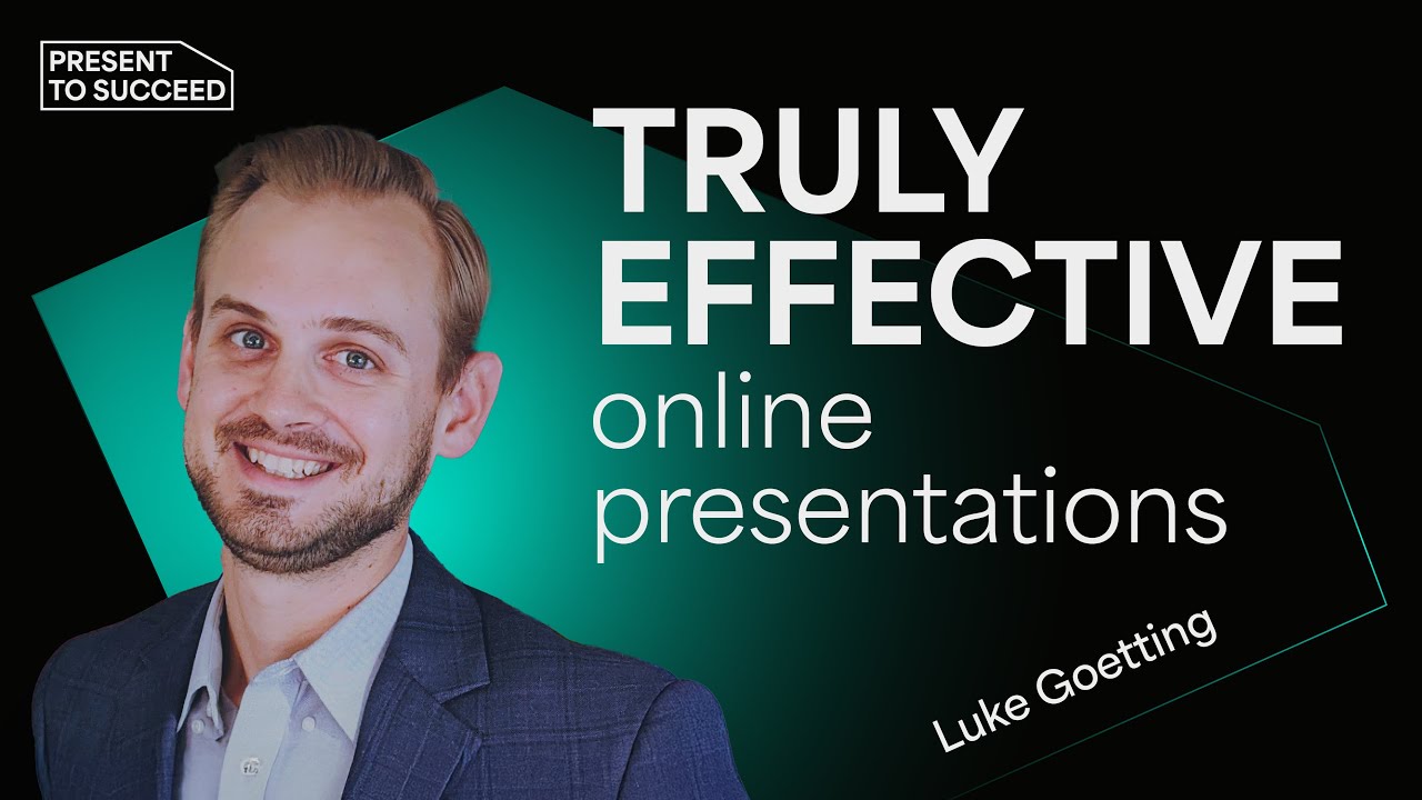 Presenting Online? Here's How to Do It Right | Present to Succeed 2021 Session by Luke Goetting