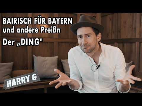 Bairisch für Bayern (und andere Preißn): Der DING