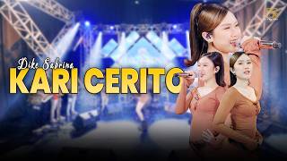 Download lagu DIKE SABRINA - KARI CERITO | Kadung Riko Kepingin Ngadoh ( Live ) DS MUSIC mp3 Download lagu DIKE SABRINA - KARI CERITO | Kadung Riko Kepingin Ngadoh ( Live ) DS MUSIC mp3