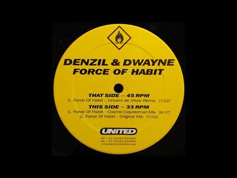 Denzil & Dwayne - Force Of Habit (Cosmic Clayderman Mix) 1999