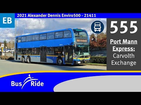 555 Port Mann Express to Carvolth Exchange | TransLink CMBC 2021 Alexander Dennis Enviro500 - 21411