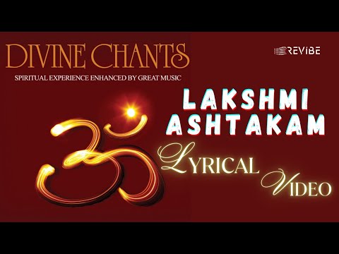 Lakshmi Ashtakam (Official Lyric Video) | Participants Of South India Female Choir | Divine Chants