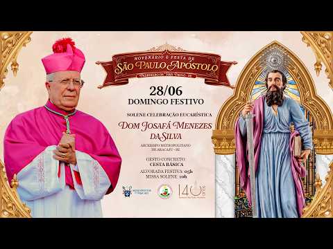 SOLENE CELEBRAÇÃO EUCARÍSTICA - FESTA DO PADROEIRO SÃO PAULO | MISSA DA MANHÃ | DIA FESTIVO