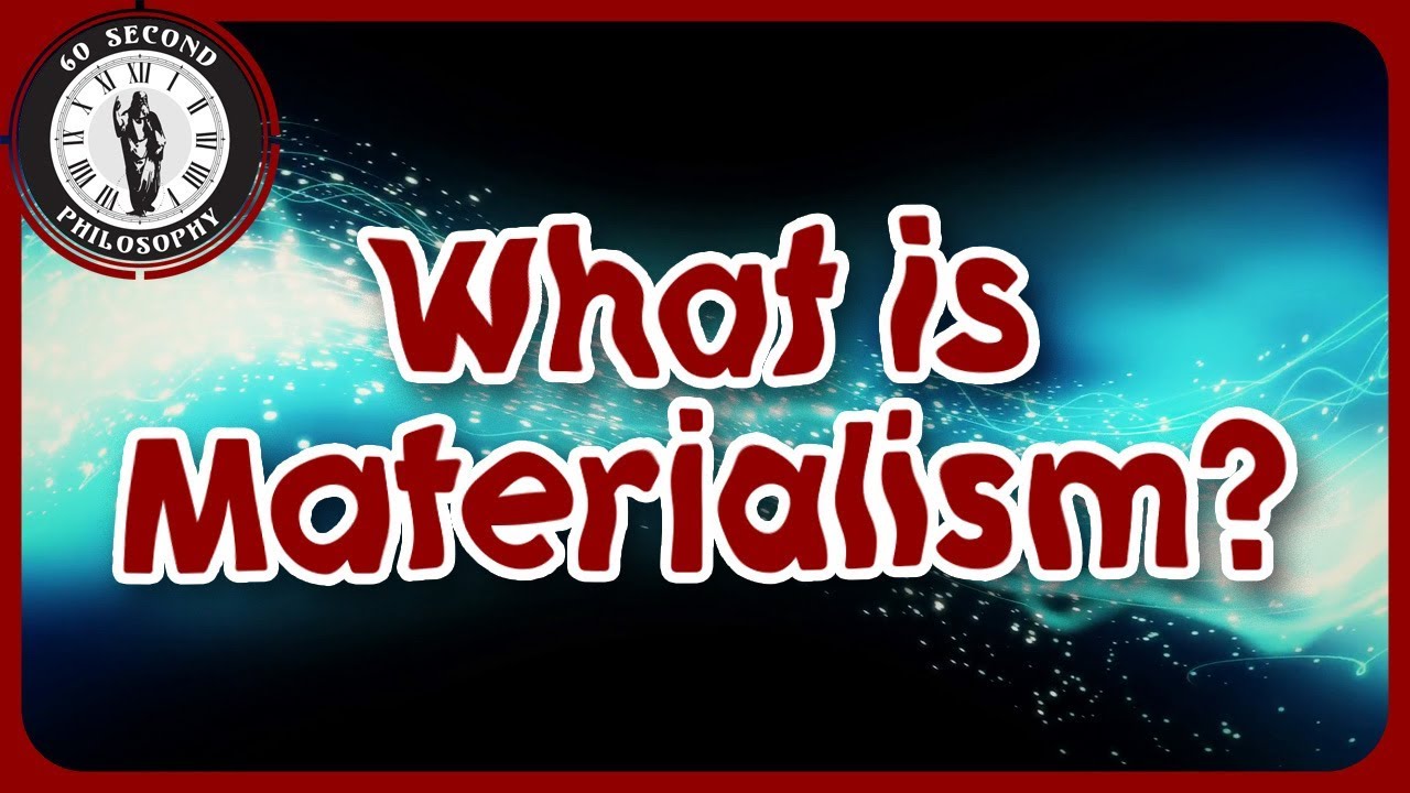 What is Materialism