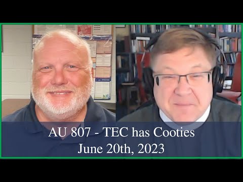 Anglican Unscripted 807 - TEC has Cooties!