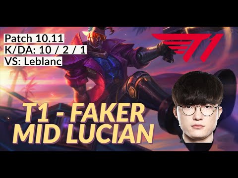 [T1 - FAKER] Mid Lucian Vs Leblanc - CHALLENGER SOLO QUEUE - 10 / 2 / 1 LEAGUE OF LEGENDS PRO REPLAY