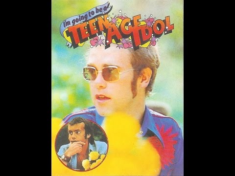 I'm Going To Be A Teenage Idol - Elton John