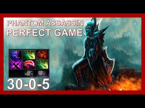 [DOTA 2] - PHANTOM ASSASSIN  Perfect Game