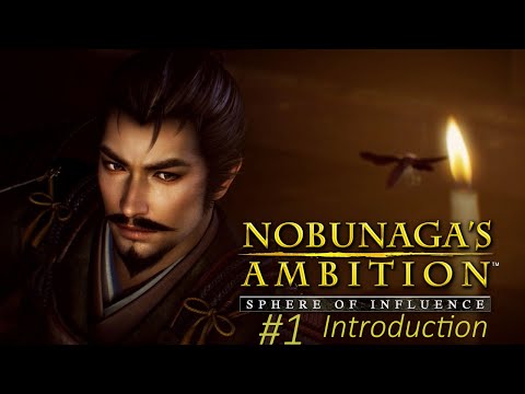 Let's Play Nobunaga's Ambition : Sphere of Influence #1 Introduction