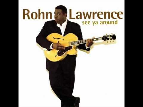 Rohn Lawrence - See Ya Around