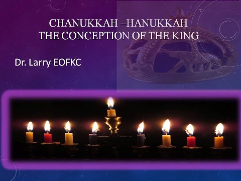 Hanukkah The Conception of the King Pt 2