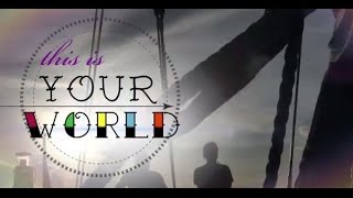This Is Your World - Be a Rainbow Warrior
