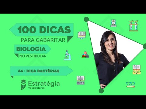 Bactérias - Dica 44 - 100 Dicas de Biologia para Vestibulares