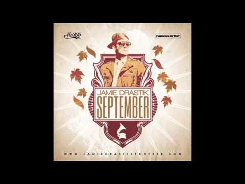 Jamie Drastik - Home Town Shit ft. R3 (SEPTEMBER MIXTAPE)