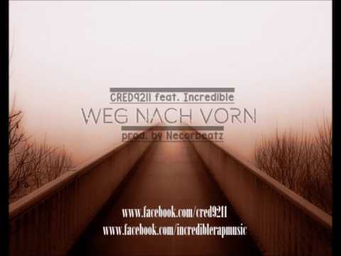 CRED X INCREDIBLE - WEG NACH VORN (prod. by Necorbeatz)