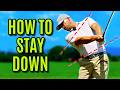 How To Stay Down And Cover The Golf Ball