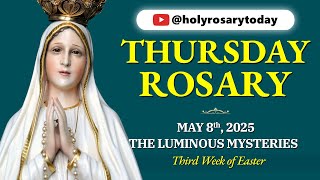 THURSDAY HOLY ROSARY 💙 MAY 8, 2025 💙 THE LUMINOUS MYSTERIES OF THE ROSARY [VIRTUAL] #holyrosarytoday