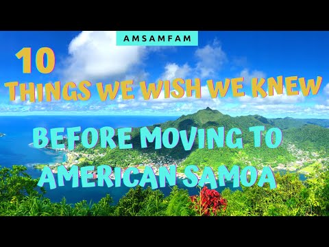 10 Things We WISH We Knew BEFORE Moving To AMERICAN SAMOA