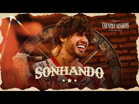 Zé Felipe - Sonhando (Country Sessions)