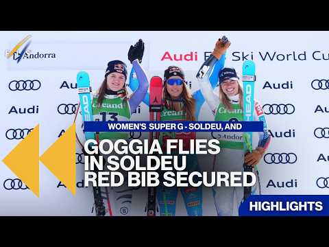 Goggia Flies in Soldeu - Red Bib Secured | Highlights | FIS Alpine
