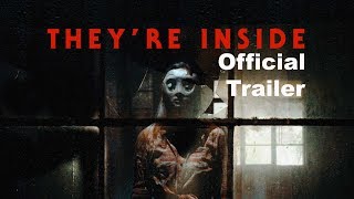 They're Inside (2019) Uncensored Trailer