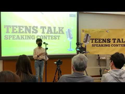 Kyle’s speech for the Teens Talk Speaking Competition 2022