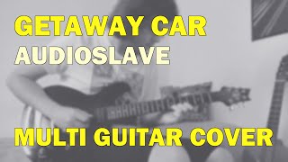 Audioslave - Getaway Car (Multi Guitar Cover w/ Programmed Drums)
