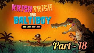 Krish Trish and Baltiboy  Part - 18  Full Episode 